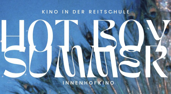 Innenhofkino: Hot Boy Summer –warme Filme für warme Nächte